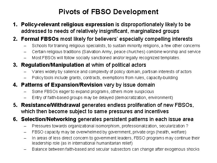 Pivots of FBSO Development 1. Policy-relevant religious expression is disproportionately likely to be addressed