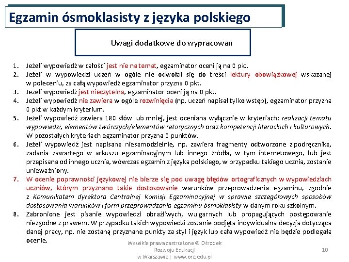 Egzamin ósmoklasisty z języka polskiego Uwagi dodatkowe do wypracowań 1. Jeżeli wypowiedź w całości