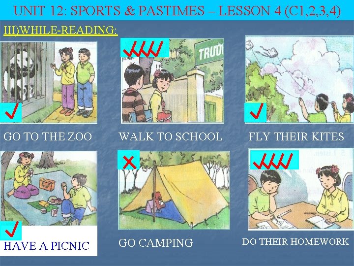 UNIT 12: SPORTS & PASTIMES – LESSON 4 (C 1, 2, 3, 4) III)WHILE-READING: