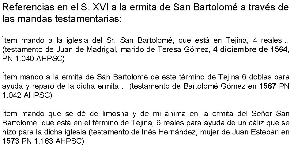 Referencias en el S. XVI a la ermita de San Bartolomé a través de