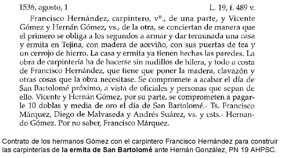 Contrato de los hermanos Gómez con el carpintero Francisco Hernández para construir las carpinterías