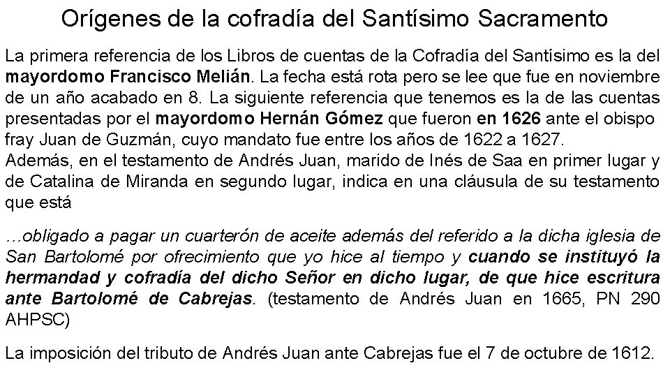 Orígenes de la cofradía del Santísimo Sacramento La primera referencia de los Libros de