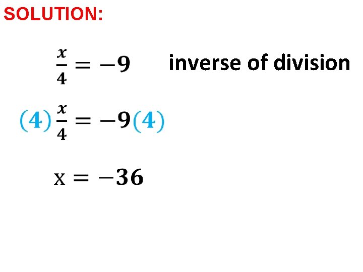SOLUTION: inverse of division 
