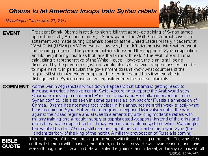 Obama to let American troops train Syrian rebels Washington Times, May 27, 2014 EVENT