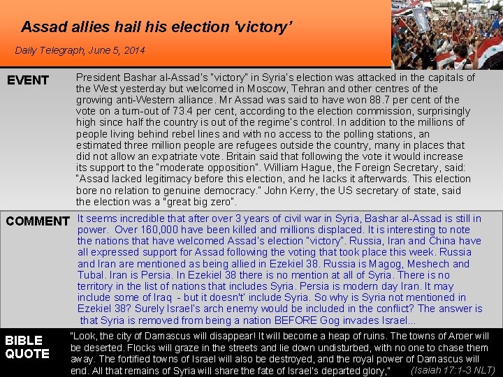 Assad allies hail his election 'victory’ Daily Telegraph, June 5, 2014 EVENT President Bashar
