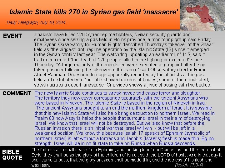 Islamic State kills 270 in Syrian gas field 'massacre' Daily Telegraph, July 19, 2014