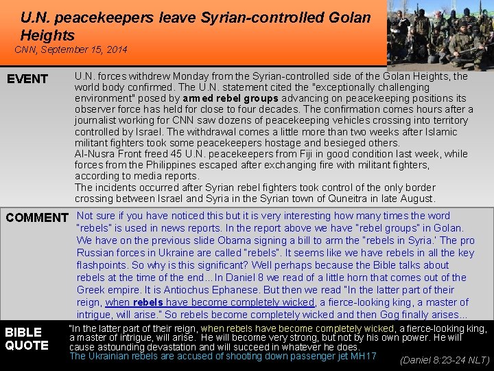 U. N. peacekeepers leave Syrian-controlled Golan Heights CNN, September 15, 2014 EVENT U. N.