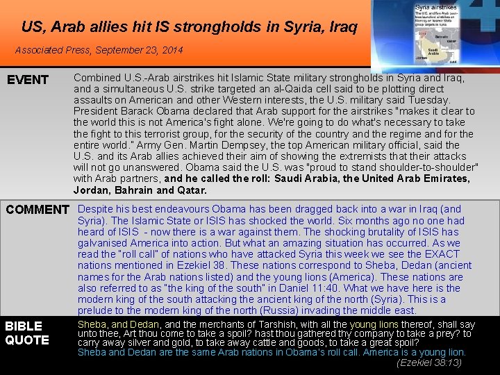 US, Arab allies hit IS strongholds in Syria, Iraq Associated Press, September 23, 2014