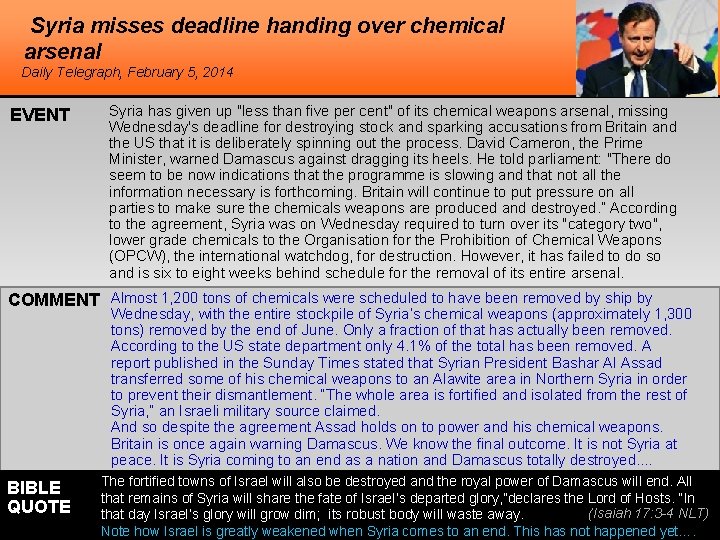 Syria misses deadline handing over chemical arsenal Daily Telegraph, February 5, 2014 EVENT Syria