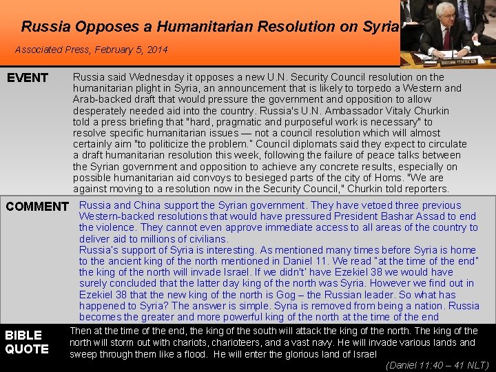 Russia Opposes a Humanitarian Resolution on Syria Associated Press, February 5, 2014 EVENT Russia