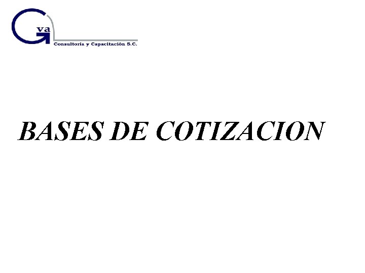 BASES DE COTIZACION 