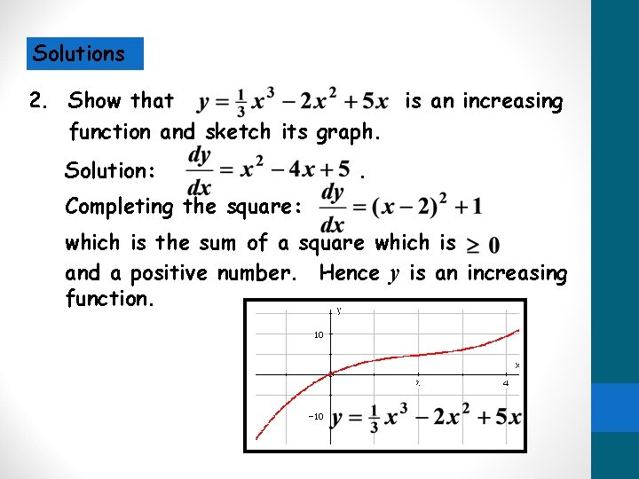 Solutions 2. Show that function and sketch its graph. Solution: is an increasing . Solutions 2. Show that function and sketch its graph. Solution: is an increasing .