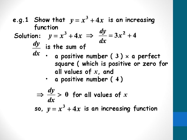 e. g. 1 Show that function Solution: is an increasing is the sum of e. g. 1 Show that function Solution: is an increasing is the sum of