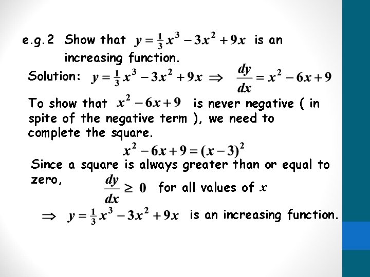 e. g. 2 Show that increasing function. Solution: is an To show that is e. g. 2 Show that increasing function. Solution: is an To show that is