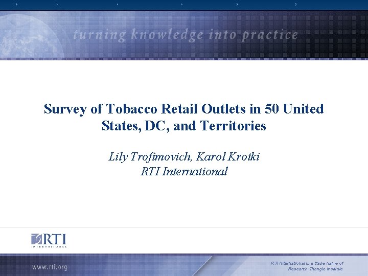 Survey of Tobacco Retail Outlets in 50 United States, DC, and Territories Lily Trofimovich,