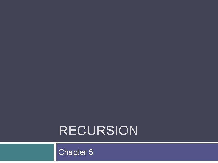 RECURSION Chapter 5 