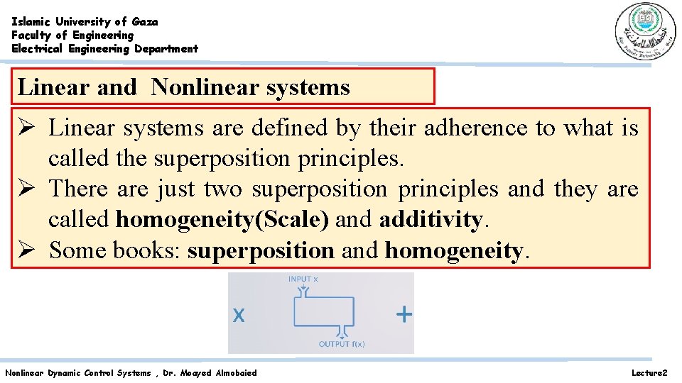 Islamic University of Gaza Faculty of Engineering Electrical Engineering Department Linear and Nonlinear systems Islamic University of Gaza Faculty of Engineering Electrical Engineering Department Linear and Nonlinear systems