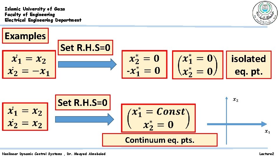 Islamic University of Gaza Faculty of Engineering Electrical Engineering Department Examples Set R. H. Islamic University of Gaza Faculty of Engineering Electrical Engineering Department Examples Set R. H.