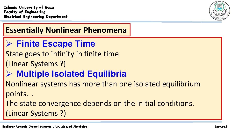Islamic University of Gaza Faculty of Engineering Electrical Engineering Department Essentially Nonlinear Phenomena Ø Islamic University of Gaza Faculty of Engineering Electrical Engineering Department Essentially Nonlinear Phenomena Ø