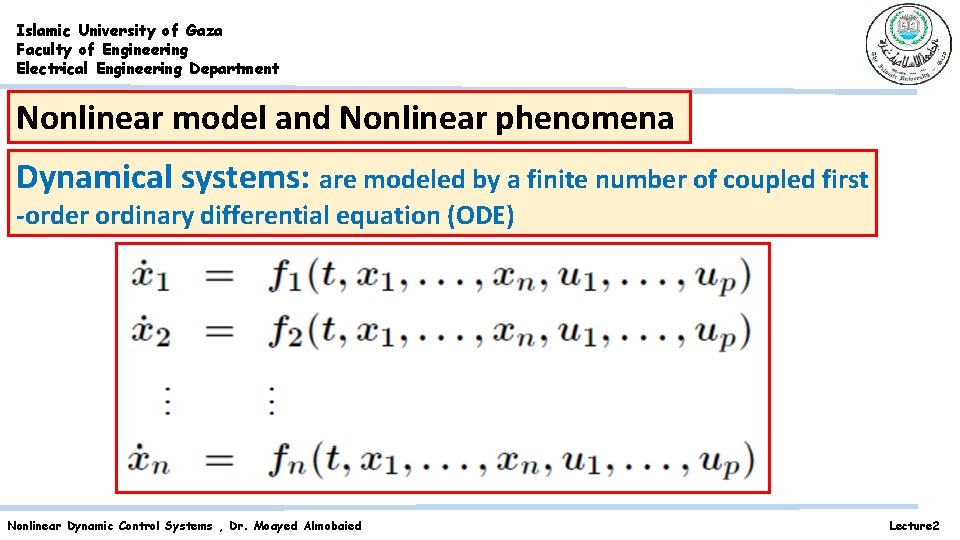 Islamic University of Gaza Faculty of Engineering Electrical Engineering Department Nonlinear model and Nonlinear Islamic University of Gaza Faculty of Engineering Electrical Engineering Department Nonlinear model and Nonlinear