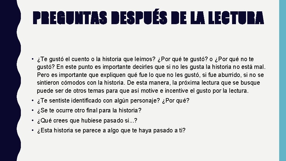 PREGUNTAS DESPUÉS DE LA LECTURA • ¿Te gustó el cuento o la historia que PREGUNTAS DESPUÉS DE LA LECTURA • ¿Te gustó el cuento o la historia que