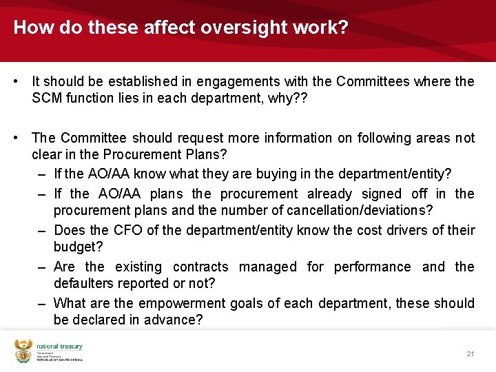 How do these affect oversight work? • It should be established in engagements with