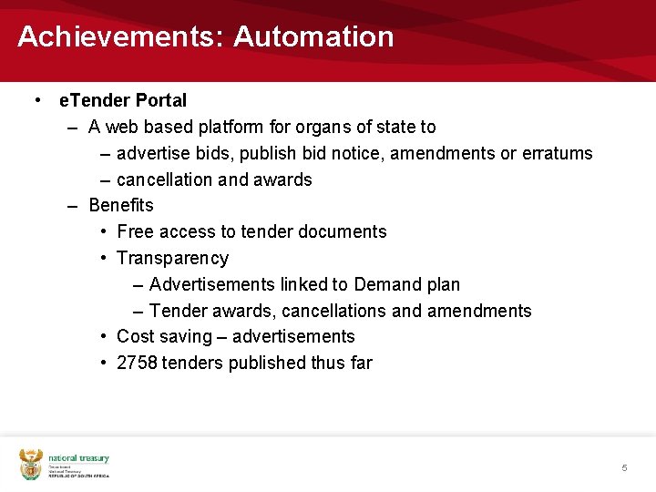 Achievements: Automation • e. Tender Portal – A web based platform for organs of