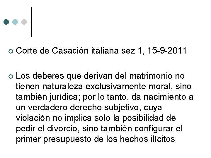  Corte de Casación italiana sez 1, 15 9 2011 Los deberes que derivan