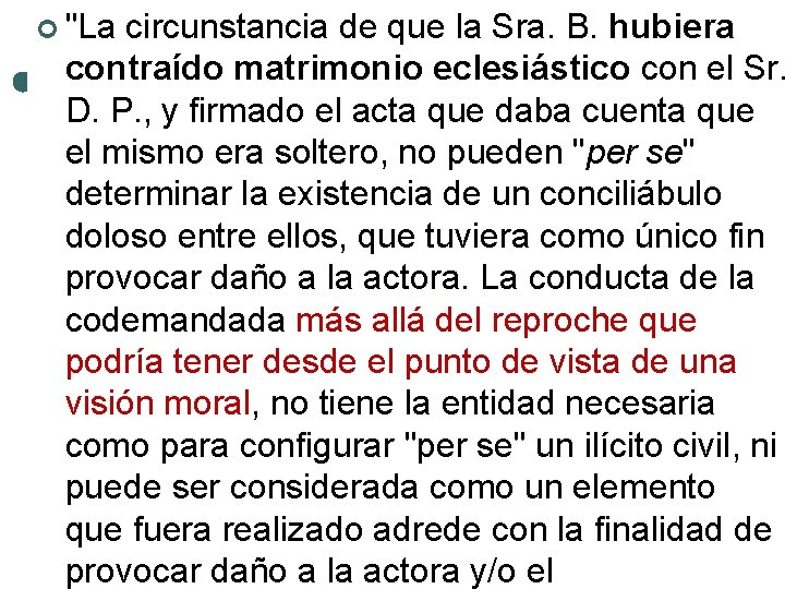  "La circunstancia de que la Sra. B. hubiera contraído matrimonio eclesiástico con el