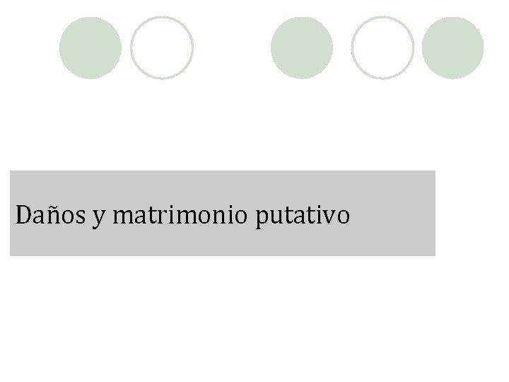 Daños y matrimonio putativo 