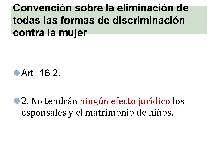 Convención sobre la eliminación de todas las formas de discriminación contra la mujer l