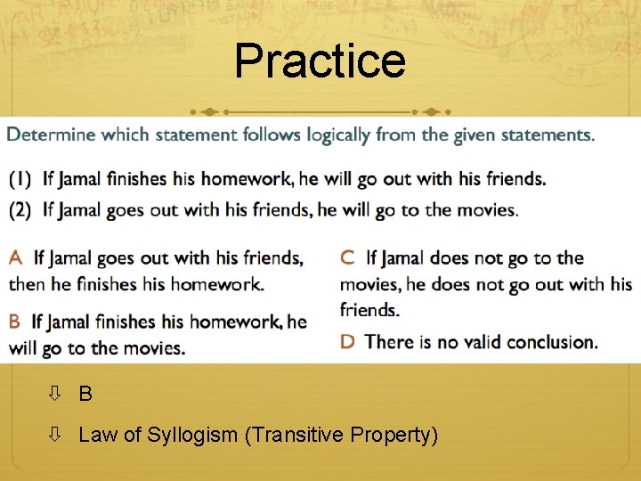 Practice W B Law of Syllogism (Transitive Property) 