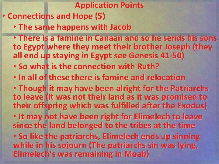 Application Points • Connections and Hope (5) • The same happens with Jacob •