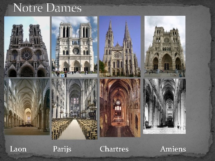 Notre Dames Laon Parijs Chartres Amiens 
