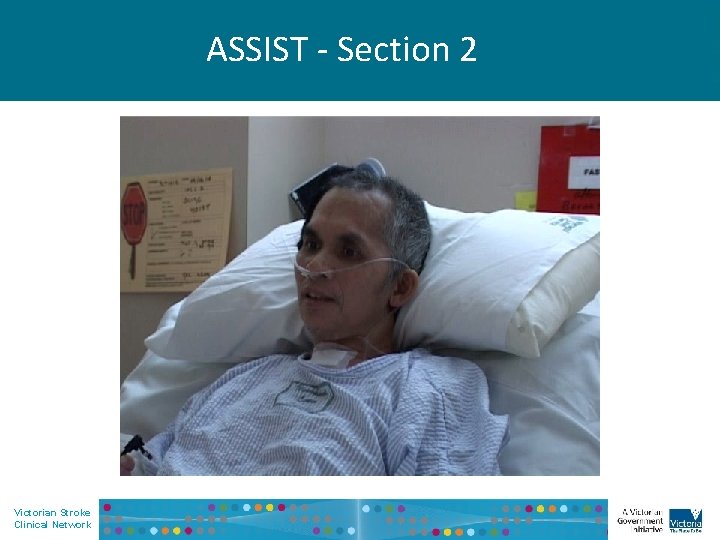 ASSIST - Section 2 Victorian Stroke Clinical Network 