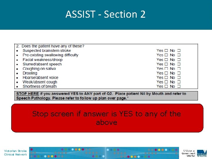 ASSIST - Section 2 Stop screen if answer is YES to any of the
