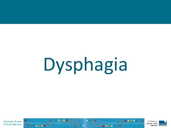 Dysphagia Victorian Stroke Clinical Network 