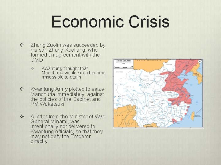 Economic Crisis v Zhang Zuolin was succeeded by his son Zhang Xueliang, who formed