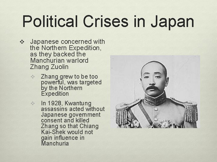 Political Crises in Japan v Japanese concerned with the Northern Expedition, as they backed