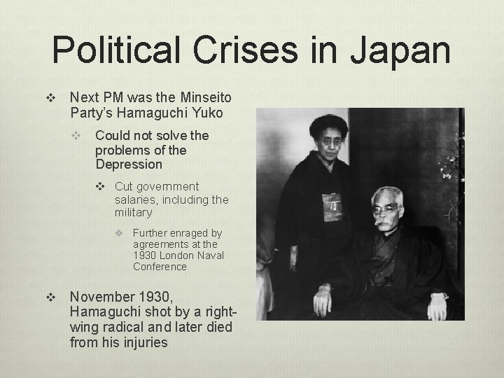 Political Crises in Japan v Next PM was the Minseito Party’s Hamaguchi Yuko v