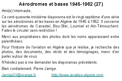 Aérodromes et bases 1945 -1962 (27) Ami(e) Internaute, Ce cent-quarante-troisième diaporama est le vingt-septième