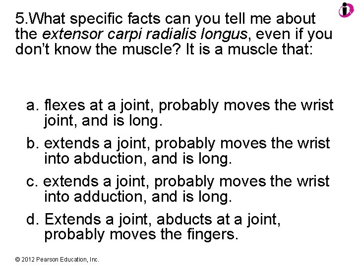 5. What specific facts can you tell me about the extensor carpi radialis longus,