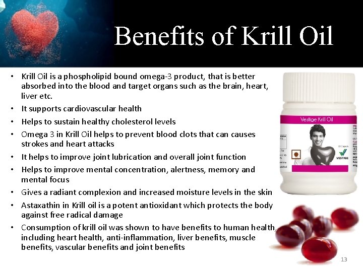 Benefits of Krill Oil • Krill Oil is a phospholipid bound omega-3 product, that