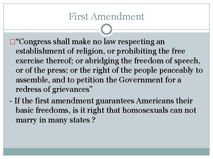 First Amendment �“Congress shall make no law respecting an establishment of religion, or prohibiting