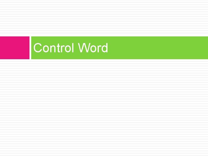 Control Word 