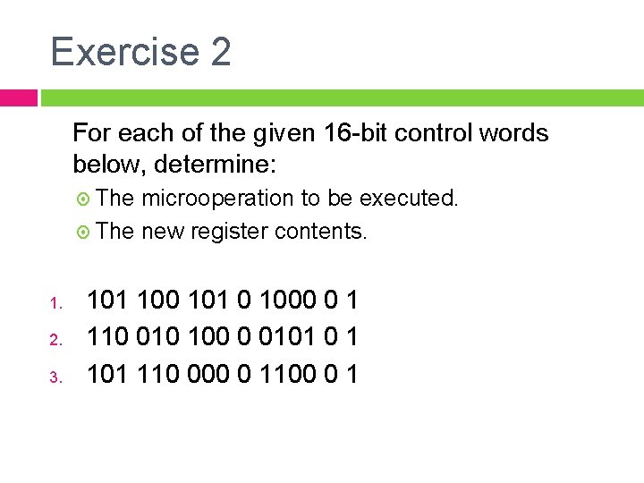 Exercise 2 For each of the given 16 -bit control words below, determine: The