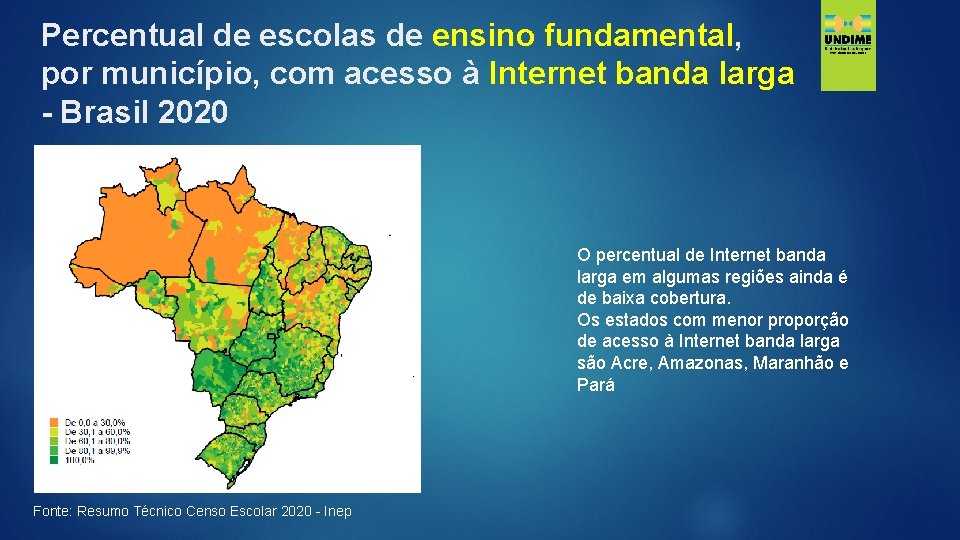 Percentual de escolas de ensino fundamental, por município, com acesso à Internet banda larga