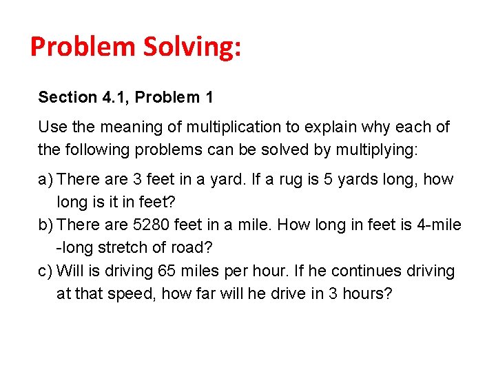 Problem Solving: Section 4. 1, Problem 1 Use the meaning of multiplication to explain