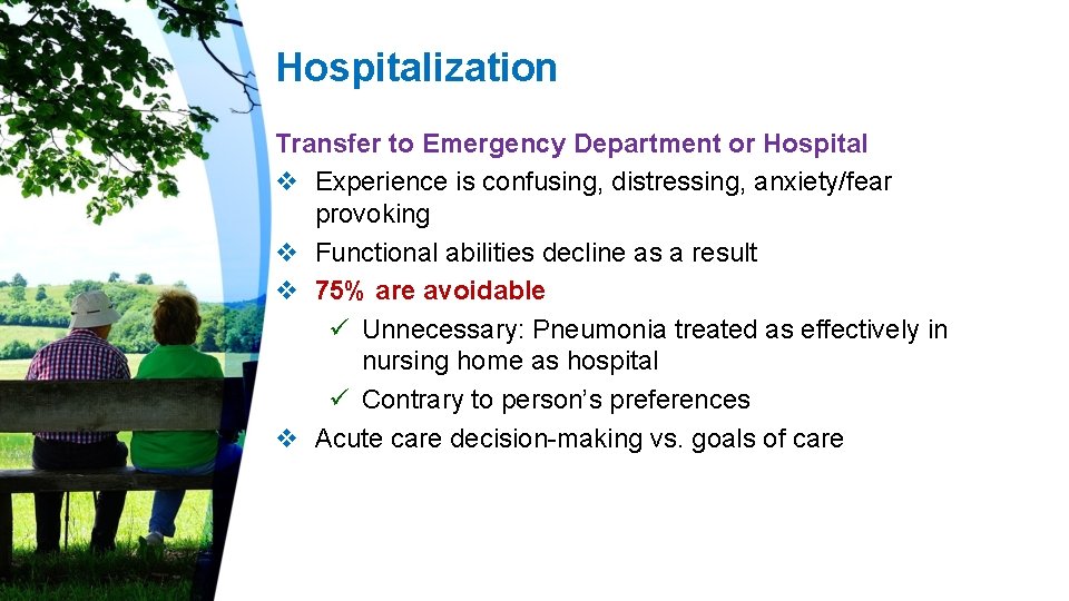 Hospitalization Transfer to Emergency Department or Hospital v Experience is confusing, distressing, anxiety/fear provoking