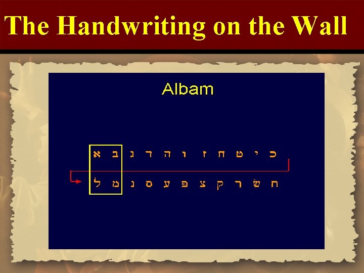 The Handwriting on the Wall 